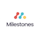 Milestones